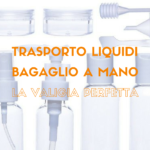 Trasporto liquidi bagaglio a mano