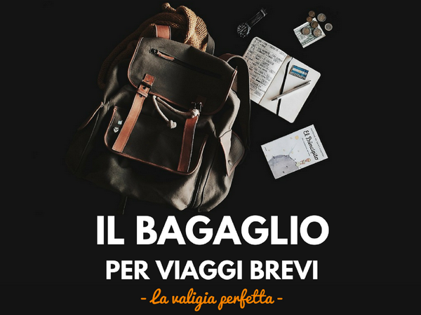 bagaglio-ideale-per-viaggi-brevi