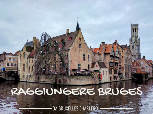 Come arrivare a Bruges da Bruxelles Charleroi