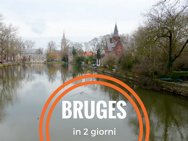 Cosa vedere a Bruges in 2 giorni