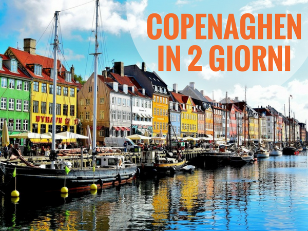 Copenaghen in 2 giorni