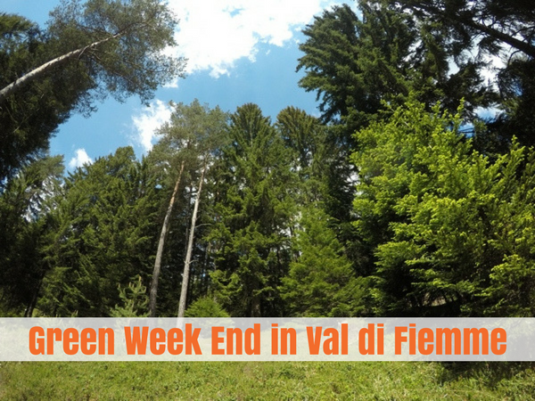 Green WeekEnd Val di Fiemme